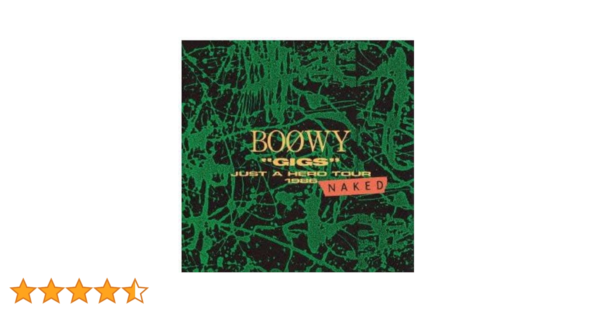 レア BOOWY GIGS JUST A HERO TOUR 1986 CD GIGS JUST A HERO TOUR 1986 NAKED [Blu-spec CD2][CD] - BOφWY
